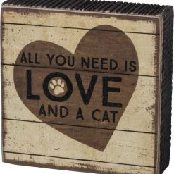 Primitives By Kathy All You Need Is Love And A Cat Block Sign