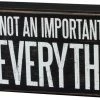 Primitives By Kathy Family Is Not An Important Thing - It's Everything Box Sign Box Signs