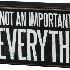 Primitives By Kathy Family Is Not An Important Thing - It's Everything Box Sign Box Signs