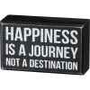 Primitives By Kathy Box Signs Happiness Is A Journey Not A Destination Box Sign