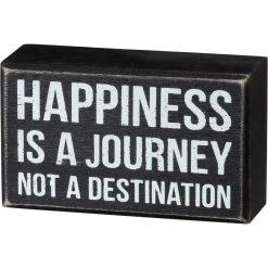 Primitives By Kathy Box Signs Happiness Is A Journey Not A Destination Box Sign