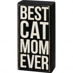 Primitives By Kathy Best Cat Mom Ever Box Sign Box Signs