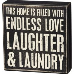 Primitives By Kathy This Home Is Filled With Endless Love Laughter & Laundry Box Sign