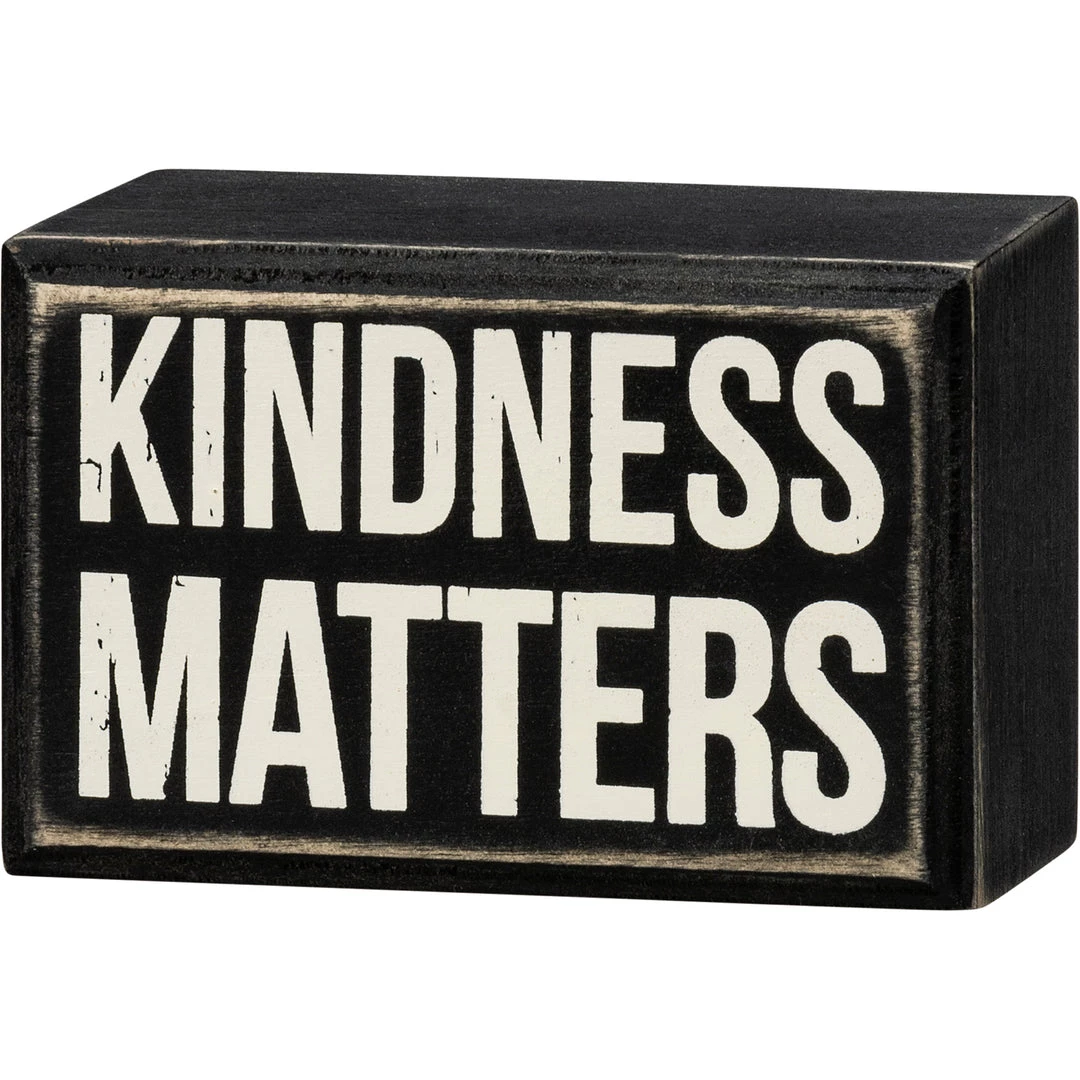 Primitives By Kathy Kindness Matters Box Sign 3 Primitives By Kathy Kindness Matters Box Sign