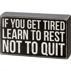 Primitives By Kathy Box Signs Learn To Rest Not To Quit Box Sign