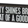 Primitives By Kathy No Beauty Shines Brighter Than That Of A Good Heart Wooden Box Sign