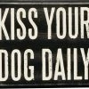 Primitives By Kathy Kiss Your Dog Daily Box Sign