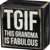 Primitives By Kathy TGIF - This Grandma Is Fabulous Box Sign 1 Primitives By Kathy TGIF - This Grandma Is Fabulous Box Sign