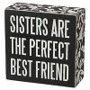 Primitives By Kathy Sisters Are The Perfect Best Friend Box Sign Box Signs