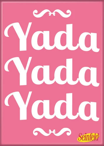 Ata Boy Seinfeld Yada Yada Yada Magnet Festivus / Seinfeld 3 Ata Boy Seinfeld Yada Yada Yada Magnet Festivus / Seinfeld