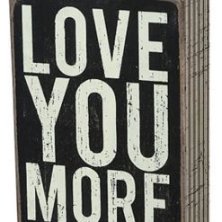 Primitives By Kathy Love You More Box Sign