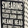 Primitives By Kathy Swearing - Because Sometimes Gosh Darn And Meanie Head Just Don't Cover It Box Sign Box Signs