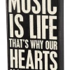 Primitives By Kathy Music Is Life - That's Why Our Hearts Have Beats Box Sign 2 Primitives By Kathy Music Is Life - That's Why Our Hearts Have Beats Box Sign