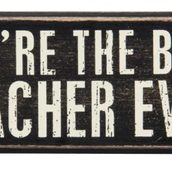 Primitives By Kathy Box Signs You're The Best Teacher Ever Box Sign