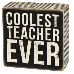 Primitives By Kathy Coolest Teacher Ever Box Sign