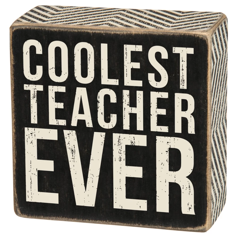 Primitives By Kathy Coolest Teacher Ever Box Sign 3 Primitives By Kathy Coolest Teacher Ever Box Sign