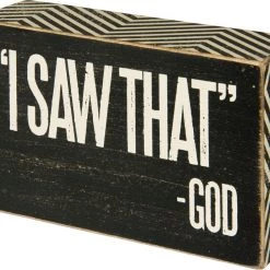 Primitives By Kathy 'I Saw That' - God Box Sign
