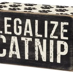 Primitives By Kathy Legalize Catnip ~ Box Sign