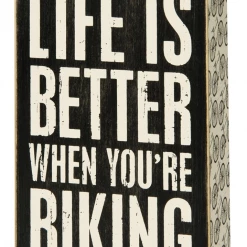Primitives By Kathy Box Signs Life Is Better When You're Biking Box Sign