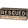 Primitives By Kathy Box Signs Rescued Is My Favorite Breed Rustic Box Sign