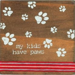 Primitives By Kathy Sale! My Kids Have Paws - Stitched Block Magnet
