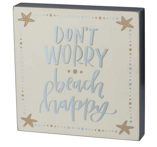 Primitives By Kathy Box Signs Don't Worry - Beach Happy Block Sign 3 Primitives By Kathy Box Signs Don't Worry - Beach Happy Block Sign