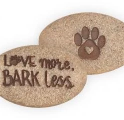 Discontinued Love More, Bark Less ~ Pawsitive Stone
