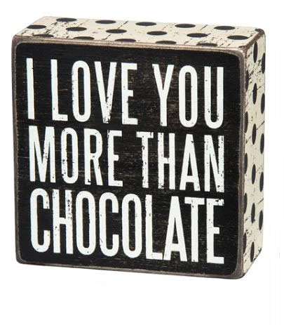 Primitives By Kathy I Love You More Than Chocolate Box Sign 3 Primitives By Kathy I Love You More Than Chocolate Box Sign