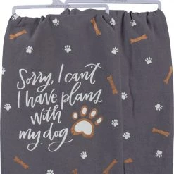 Primitives By Kathy Sorry I Can't I Have Plans With My Dog Dish Towel