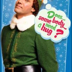 Ata Boy Holiday Movies Buddy The Elf Does Somebody Need A Hug? Magnet