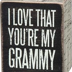 Primitives By Kathy I Love That You're My Grammy Box Sign