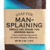 Whiskey River Soap Co Soap For Man-Splaining ~ Smells Like Thank You Soooooo Much