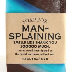 Whiskey River Soap Co Soap For Man-Splaining ~ Smells Like Thank You Soooooo Much