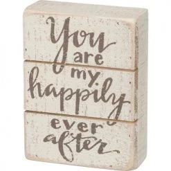 Primitives By Kathy You Are My Happily Ever After Slat Wood Box Sign