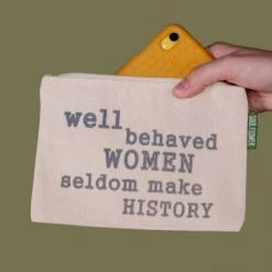Soul Flower Well Behaved Women Seldom Make History Large Zipper Pouch