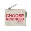 Soul Flower Choose Kindness Small Zipper Pouch