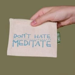Soul Flower Don't Hate Meditate Small Zipper Pouch