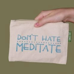 Soul Flower Don't Hate Meditate Large Zipper Pouch