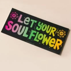 Let Your Soul Flower Bumper Sticker