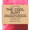 Whiskey River Soap Co Soap For The Cool Aunt ~ Smells Like Wine Breath And Inappropriate Conversation