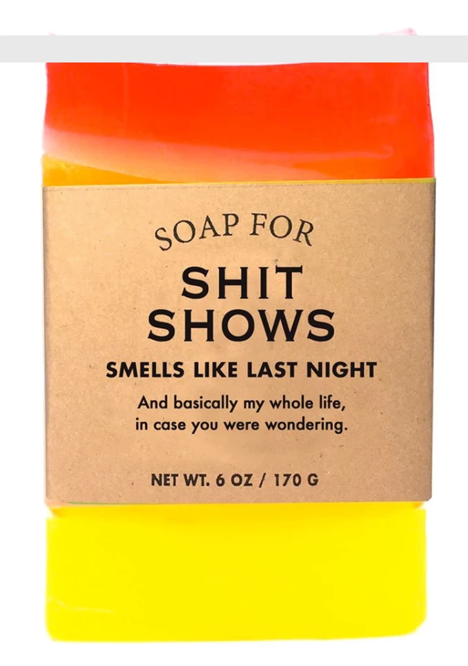 Whiskey River Soap Co Soap For Shit Shows ~ Smells Like Last Night 3 Whiskey River Soap Co Soap For Shit Shows ~ Smells Like Last Night