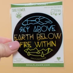 Soul Flower Sky Above Earth Below Fire Within Mindful Magnet