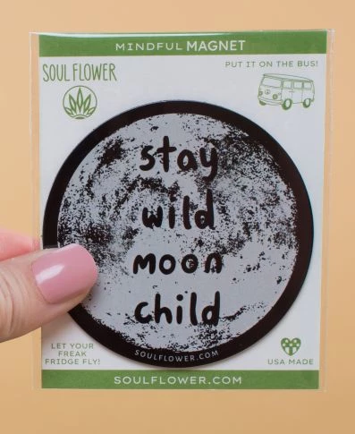 Soul Flower Stay Wild Moon Child Mindful Magnet 3 Soul Flower Stay Wild Moon Child Mindful Magnet