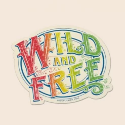 Soul Flower Wild And Free Sticker