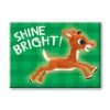 NMR Holiday Movies Shine Bright Rudolph The Red-Nosed Reindeer Flat Magnet