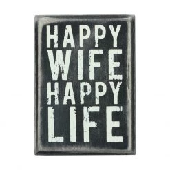 Primitives By Kathy Happy Wife Happy Life Box Sign Box Signs